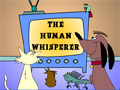 Human Whisperer