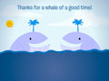 Whale of a Good Time
